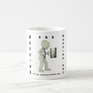 "Working & Working Out: It's an Accountant's Way" Coffee Mug