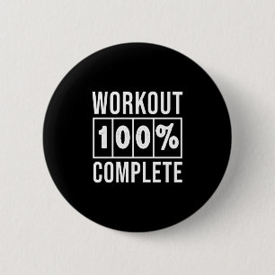 Workout 100% Complete-workout-gym-fitness-funny 6 Cm Round Badge