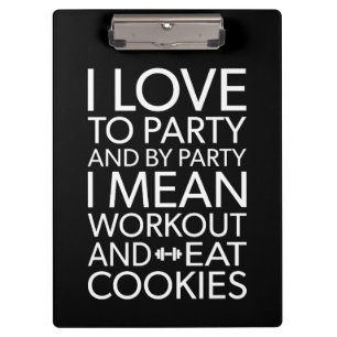 Workout and Eat Cookies - Funny Novelty Gym Clipboard
