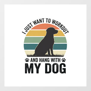 Workout and Hang With My Dog Vintage Dog Lover Des