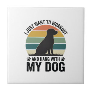 Workout and Hang With My Dog Vintage Dog Lover Des Ceramic Tile