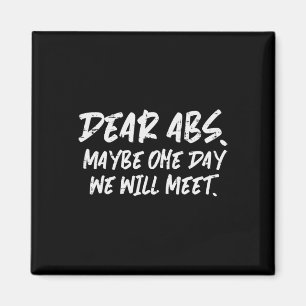 Workout Dear Abs Funny Gym Exercise Fitness Quote  Magnet