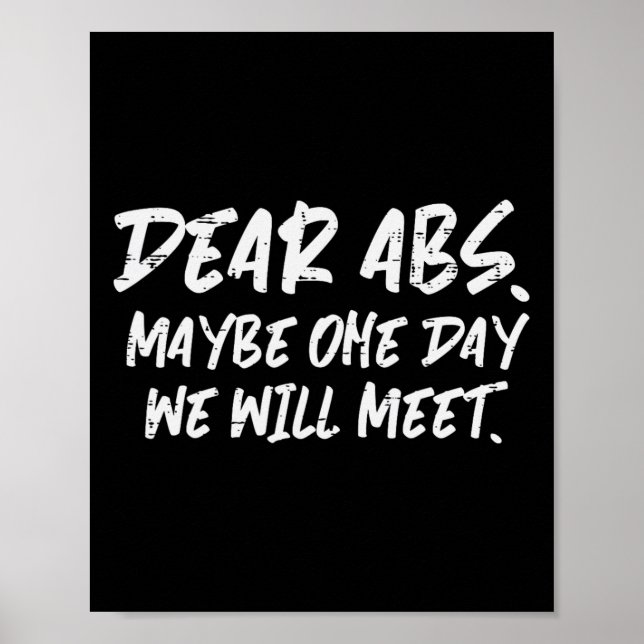 Workout Dear Abs Funny Gym Exercise Fitness Quote  Poster (Front)