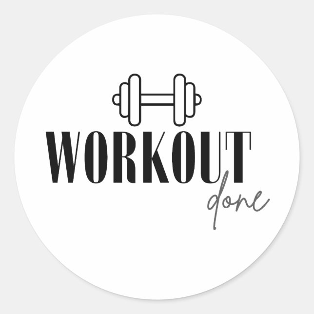 Workout done classic round sticker (Front)