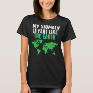 Workout Earth Is Flat Cool Conspiracy Theory New W T-Shirt