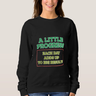 Workout Fitness Gym Motivation Quote Sweatshirt