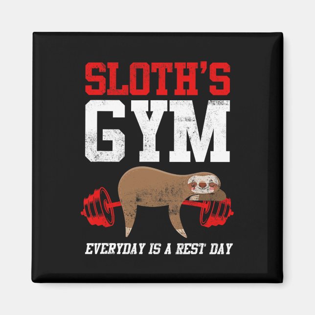 Workout Fitness Sloth's Gym Everyday Is Rest Day  Magnet (Front)
