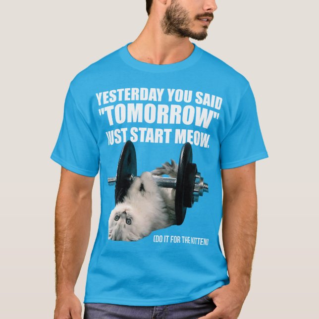 Workout Funny Motivation - Cat - Start Meow T-Shirt (Front)