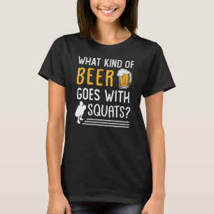 Workout Gym Meme For Beer Squats Joke  2 T-Shirt