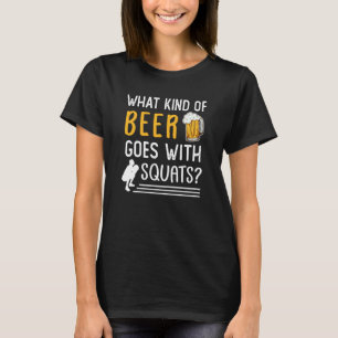 Workout Gym Meme For Beer Squats Joke  2 T-Shirt