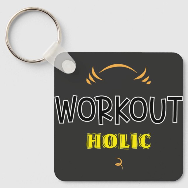 Workout Holic Gym Fitness Exercise keychain (Front)
