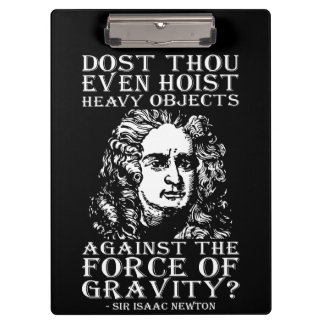 Workout Humour - Dost Thou Even Hoist? Isaac Newto Clipboard