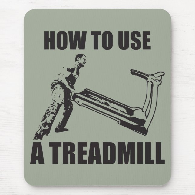 Workout Humour - How To Use A Treadmill Mouse Pad (Front)