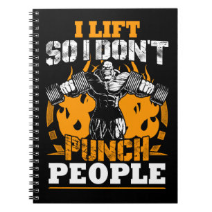 Workout Humour (I Lift So I Don't Punch People) Gy Notebook