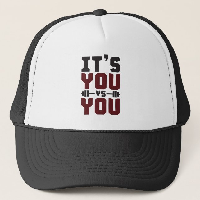 Workout Inspiration - It's You vs You - Gym Trucker Hat (Front)