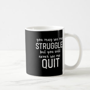 Workout Inspiration Motivational Saying Men Women Coffee Mug