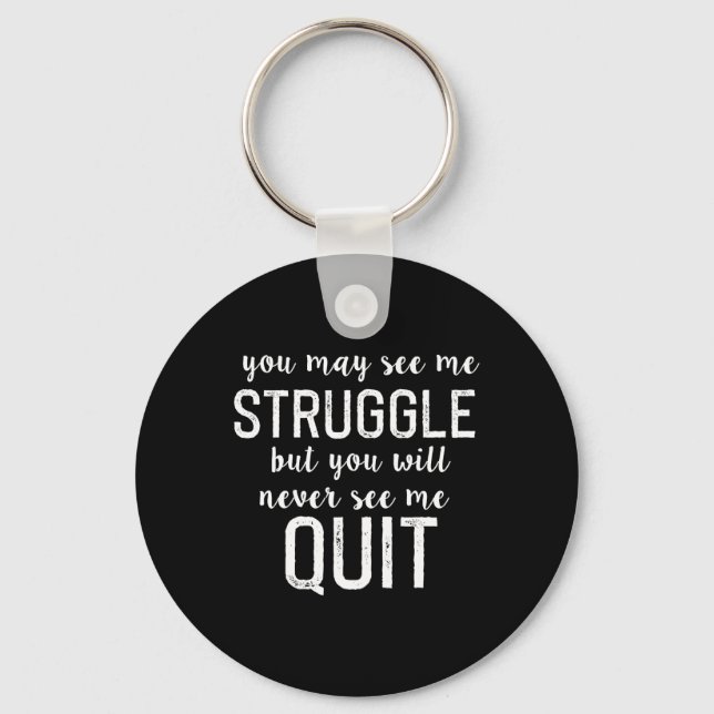 Workout Inspiration Motivational Saying Men Women  Key Ring (Front)