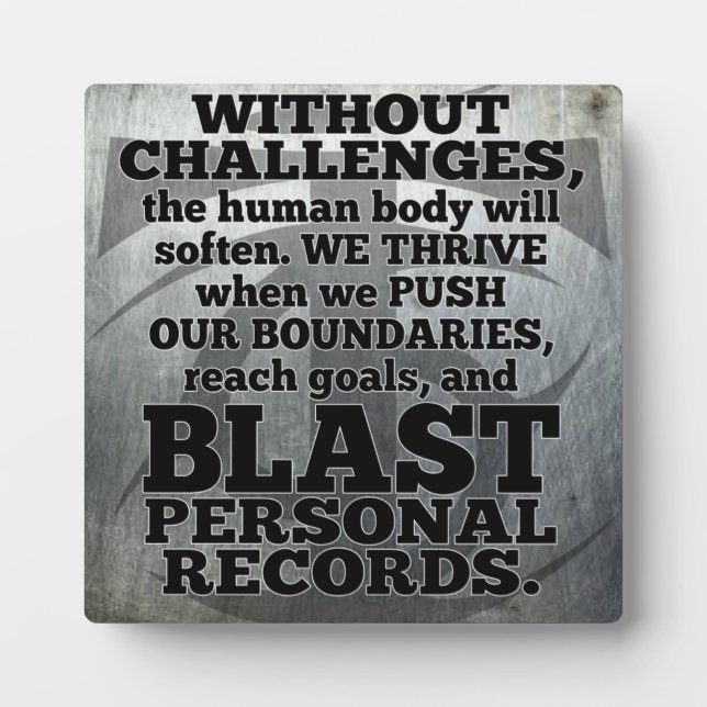 Workout Inspirational Words - Challenges and Goals Plaque (Front)