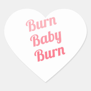 Workout Inspiring Quote Burn Baby White Heart Sticker