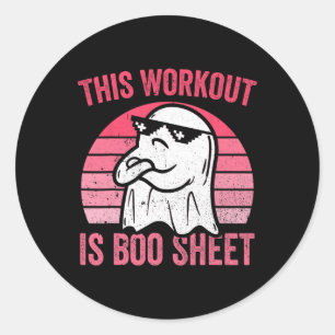 Workout Is Boo Sheet Halloween Gym Ghost Classic Round Sticker