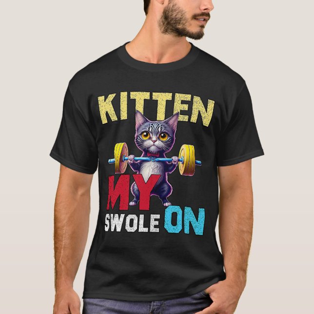 Workout Kitten My Swole On Workout Retro Cat   2 T-Shirt (Front)