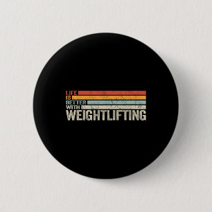 Workout Life Is Better With Weightlifting Vintage 6 Cm Round Badge