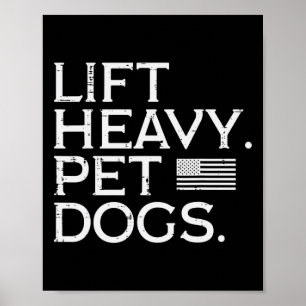 Workout Lift Heavy Pet Dogs Us Flag Gym Fitness Me Poster