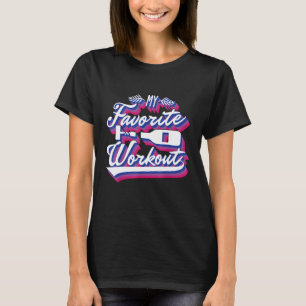 Workout Love To Drink My Favourite Workout Fitness T-Shirt