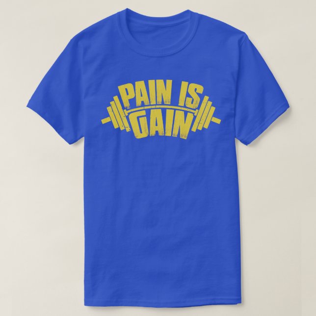 Workout Mantra Pain is Gain Design T-Shirt (Design Front)