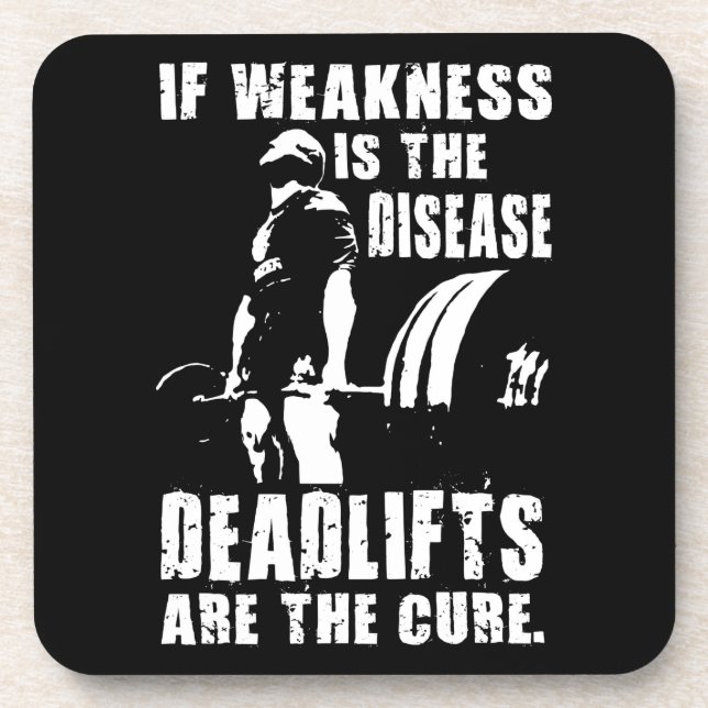 Workout Motivation - Deadlift Is The Cure Coaster (Front)