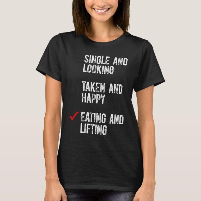 Workout Motivation Eating Lifting Fitness T-Shirt (Front)