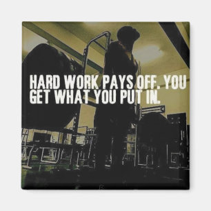 Workout Motivation - Hard Work Pays Off Magnet