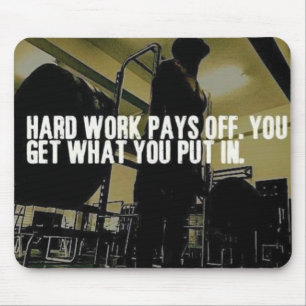 Workout Motivation - Hard Work Pays Off Mouse Pad