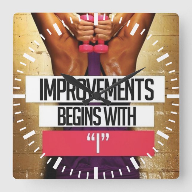 Workout Motivation - Improvements Begin With "I" Square Wall Clock (Front)