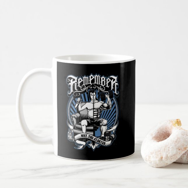 Workout Motivation - Remember Why You Started, Gym Coffee Mug (With Donut)