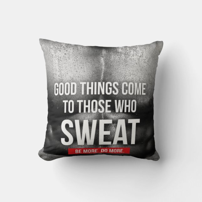 Workout Motivation - Sweat Cushion (Front)