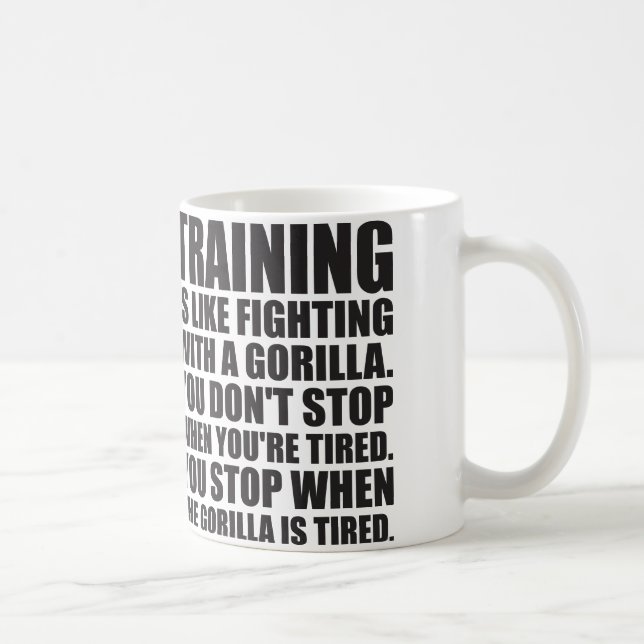 Workout Motivation - Training - Fighting A Gorilla Coffee Mug (Right)