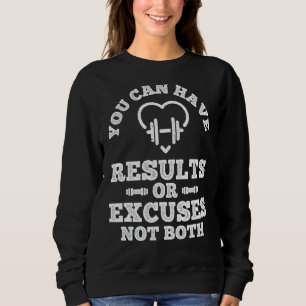 Workout Motivational Sayings For Women Men Gym Sweatshirt