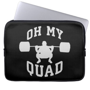Workout - OH MY QUAD - Squat - Leg Day Laptop Sleeve