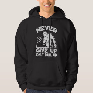 Workout Quote Bodybuilding Weightlifting Exercise Hoodie