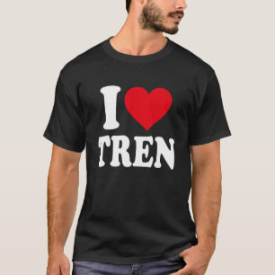 workout Quote I Love Tren Design bodybuilder T-Shirt