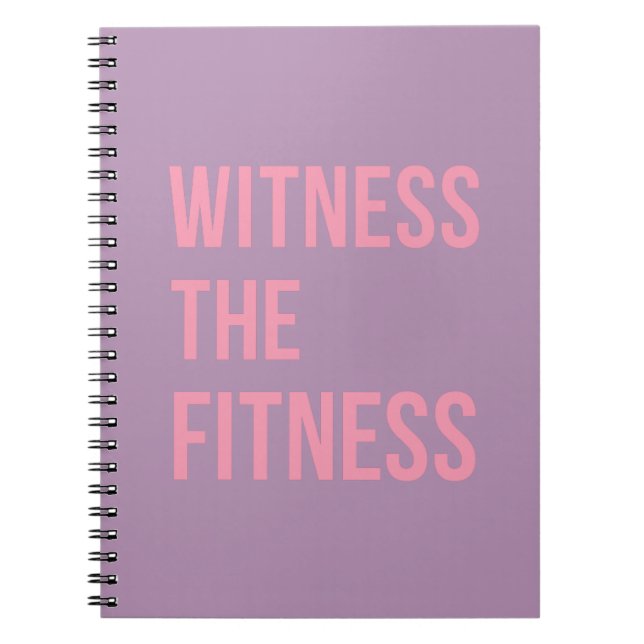 Workout Quote Witness The Fitness Lilac Pink Notebook (Front)