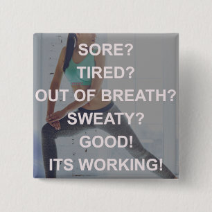 Workout - Sore, Tired, Sweaty - Women's Gym 15 Cm Square Badge