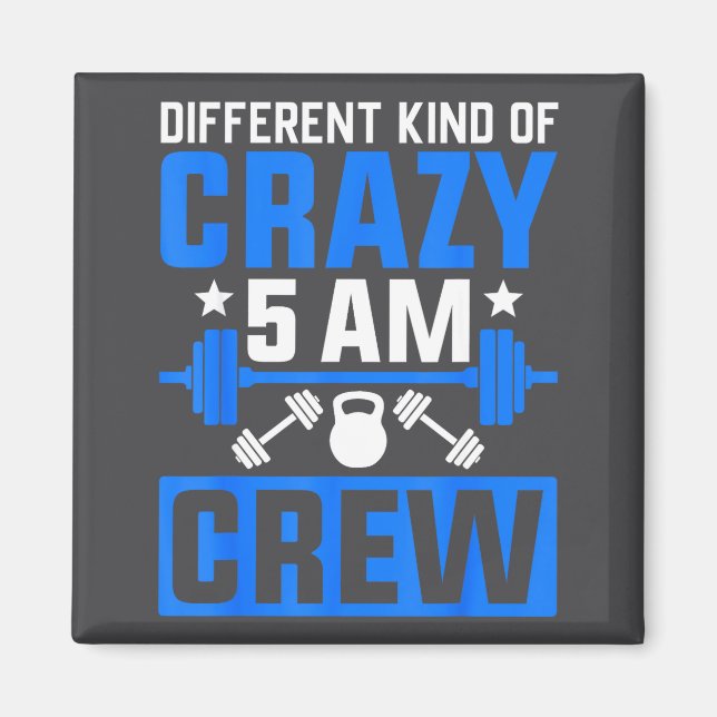 Workout Squad 5am Crew Funny Gym Quote  Magnet (Front)