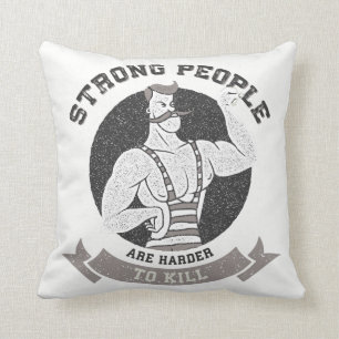 Workout - Strong People Are Harder To Kill Cushion