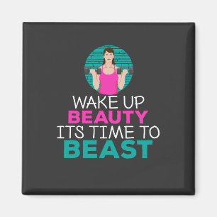 Workout - Wake Up Beauty Magnet