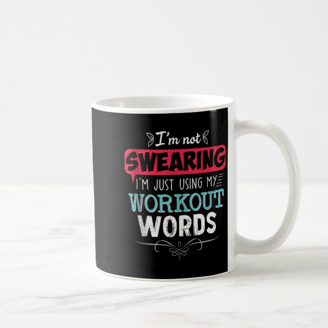 Workout Words Funny Joke Funny Gift Gym Coffee Mug (Right)