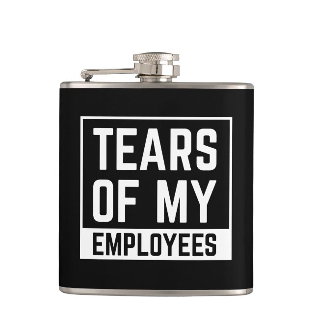 Workplace gift Tears of My Employees HR Boss Funny Hip Flask (Front)