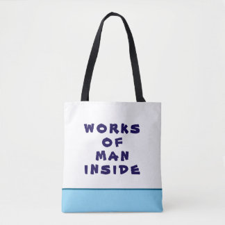 Works Of Man Inside Tote