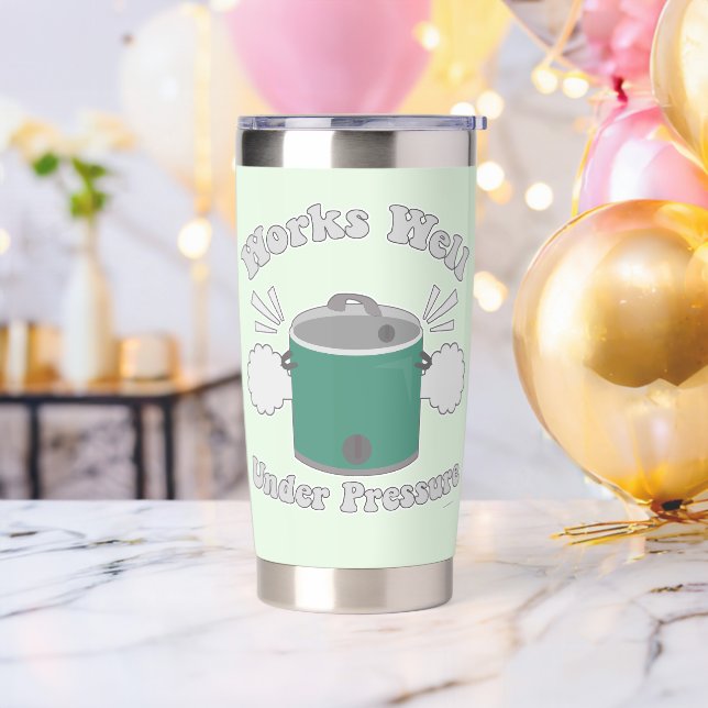 Works Well Under Pressure Slow Cooker Funny Insulated Tumbler (Bachelor Party)
